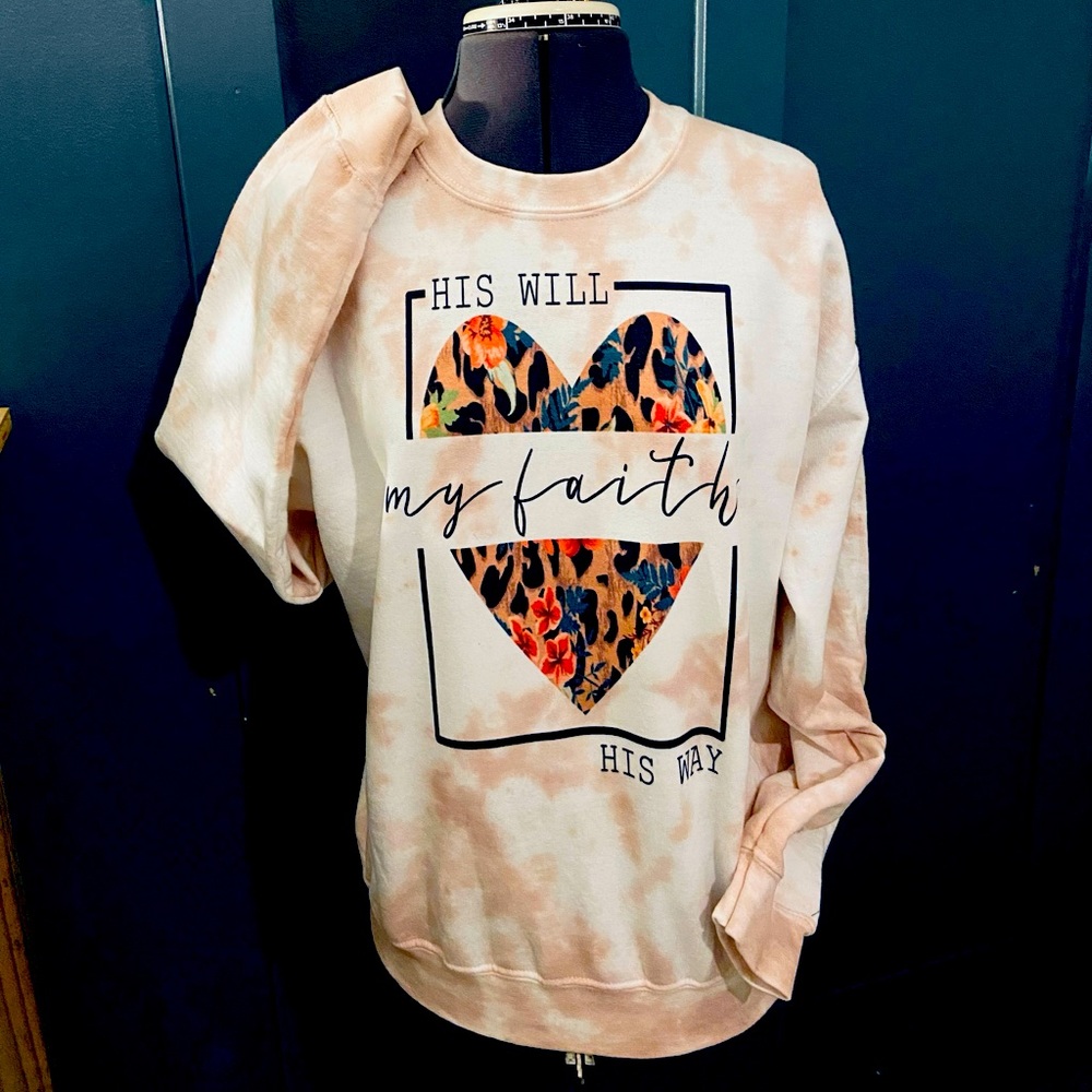 Custom dyed sweatshirt faith design